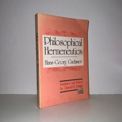 Philosophical Hermeneutics - Hans-Georg Gadamer. 1977