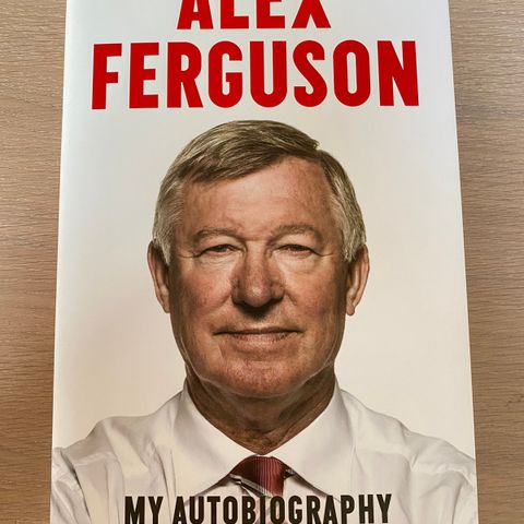 Alex Ferguson - My autobiography