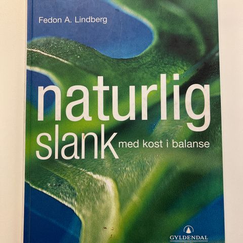 Fedon Lindberg:  Naturlig slank med kost i balanse