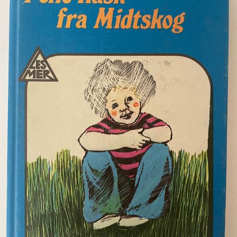 Pelle Rask fra Midtskog. Annie Riis. 1977.