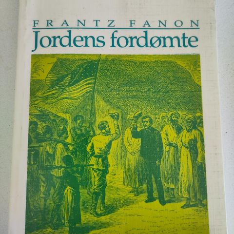 Franz Fanon: Jordens fordømte