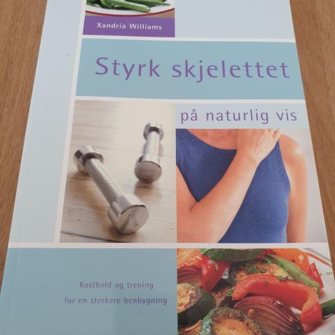 Styrk skjelettet på naturlig vis