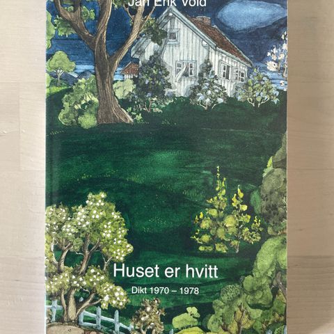 Jan Erik Vold «Huset er hvitt. Dikt 1970-1978»