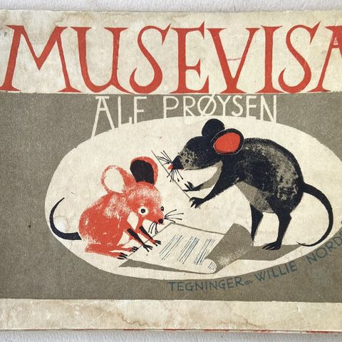 MUSEVISA. Alf Prøysen. Tegninger av Willi Nordrå. Oslo 1946