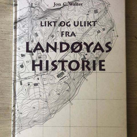 Likt og ulikt fra Landøyas historie - Walter