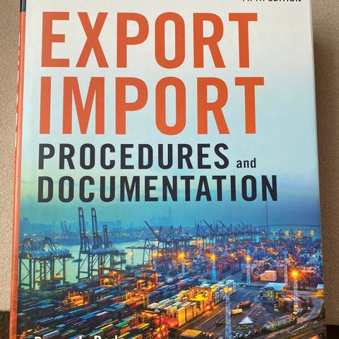 Export Import Procedures and Documentation D. L. Bade