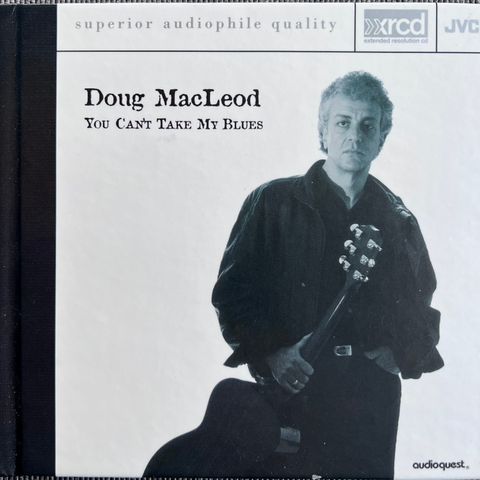 Doug MacLeod - You Can't Take My Blues XRCD