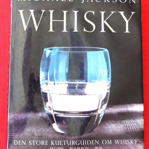 WHISKY *Den store kulturguiden om whisky*