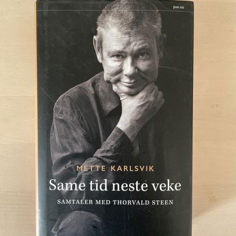 Mette Karlsvik «Same tid neste veke. Samtaler med Thorvald Steen»