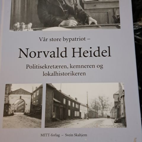Vår store bypatriot Norvald Heidel- Sven Skahjem.