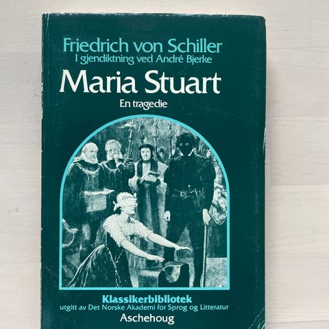 Friedrich von Schiller «Maria Stuart»