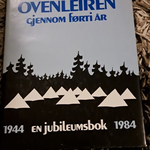 Ovenleiren gjennom førti år. 1944-1984. Jubileumsbok.