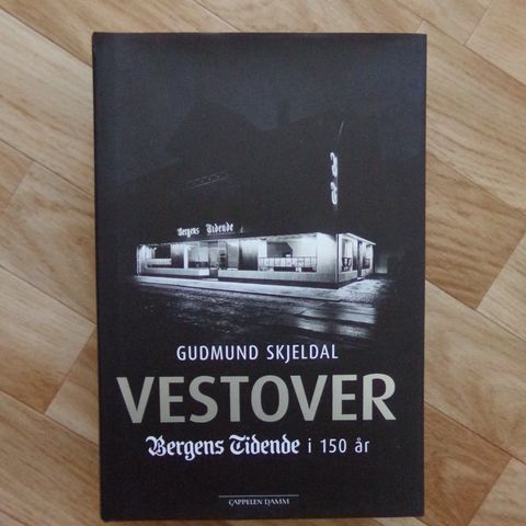 Vestover. Bergens Tidende i 150 år.