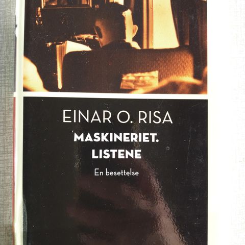 Einar O . Risa  - Maskineriet. Listene  - En besettelse