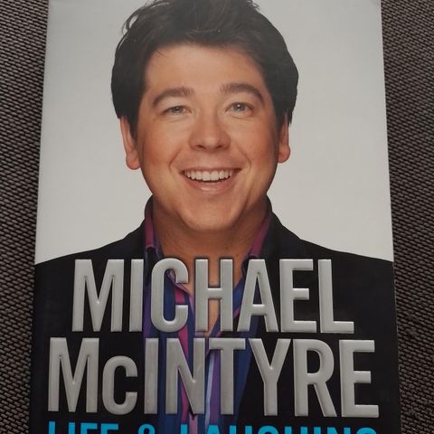 MICHAEL McINTYRE - Life & Laughing