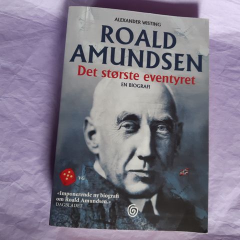 Roald Amundsen: Det største eventyret, en biografi