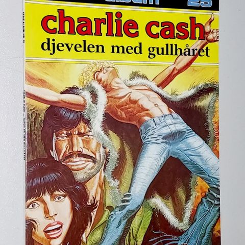 CHARLIE CASH BLAD.DJEVELEN MED GULLHÅRET.SERIE-ALBUM 25.