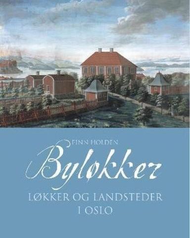 Byløkker i Oslo - løkker på bymarken