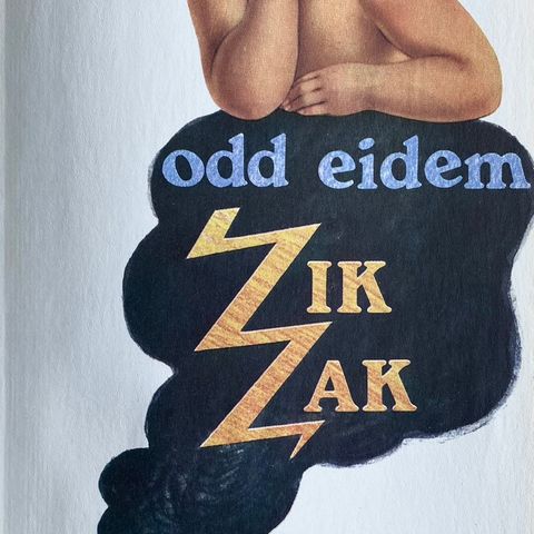 Odd Eidem: "Zik Zak". Flanerier