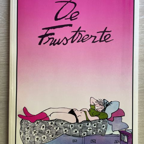 De frustrerte av Claire Bretecher - PAX 1982