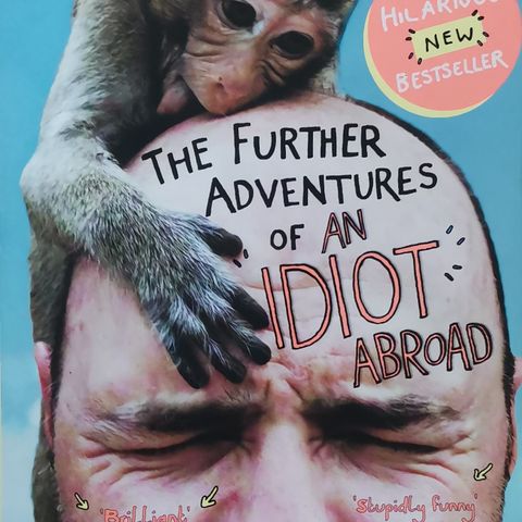 The further adventures of an idiot abroad, karl Pilkington book, English engelsk