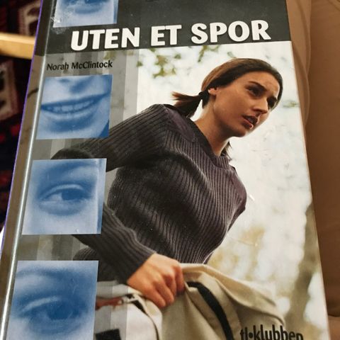 Barnebok fra TL-klubben ‘Uten et spor’, Norah McClintock