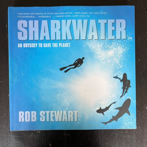 Rob Stewart - Sharkwater - An odyssey to save the planet