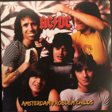AC/DC - Amsterdam Problem Childs