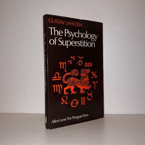 The Psychology of Superstition - Gustav Jahoda. 1969