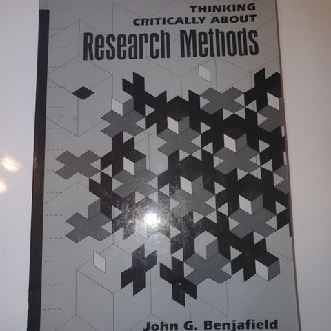 Thinking critically about research methods. John G. Benjafield
