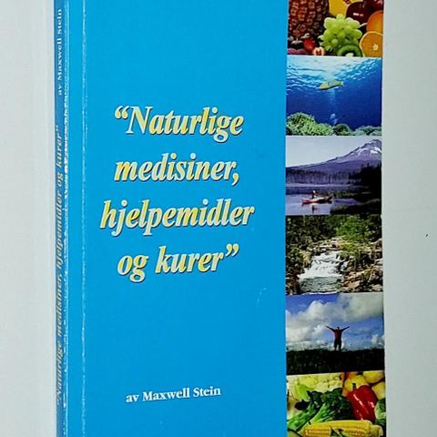 MAXWELL STEIN BOK."NATURLIGE MEDISINER,HJELPEMIDLER OG KURER".