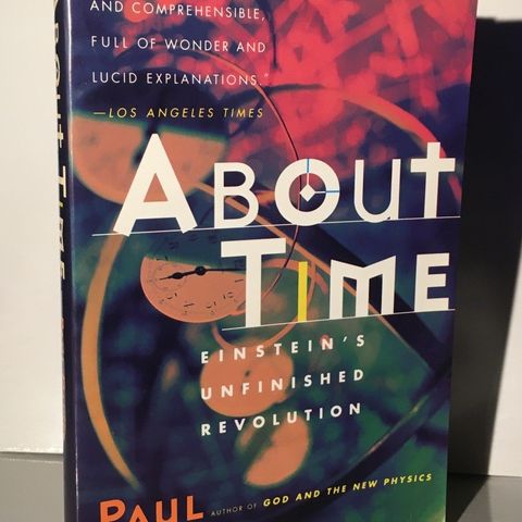 About Time: Einstein's Unfinished Revolution (Paul Davies)