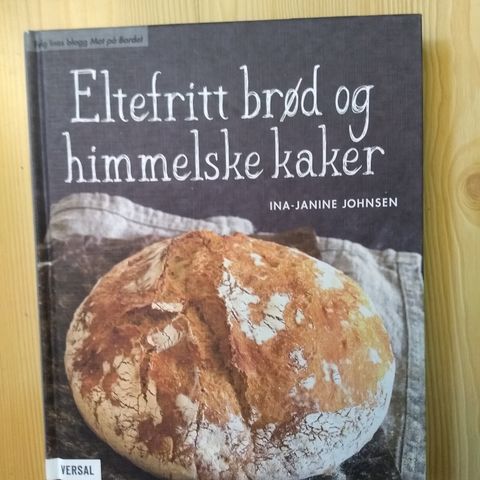 Eltefritt brød og himmelske kaker - Ina-Janine Johnsen