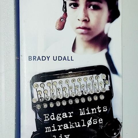 BRADY UDALL BOK.EDGAR MINTS MIRAKULØSE LIV.INNBUNDET.