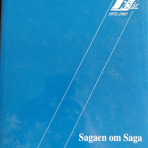 (Saga Petroleum) Sagaen om Saga. 25 år.
