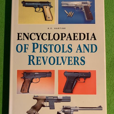 A .E. Hartink - Encyclopaedia of Pistols and Revolvers (1996)