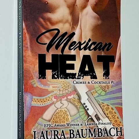 "GAY" CRIME ROMANCE BOOK.MEXICAN HEAT.