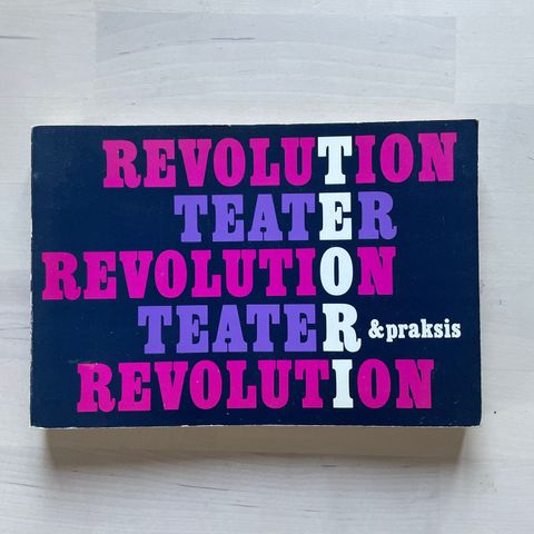 Revolution / teater: Teori og praksis