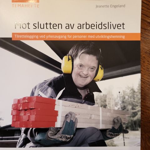 Temahefte. Mot slutten av arbeidslivet