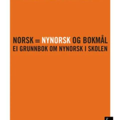 Norsk = nynorsk og bokmål