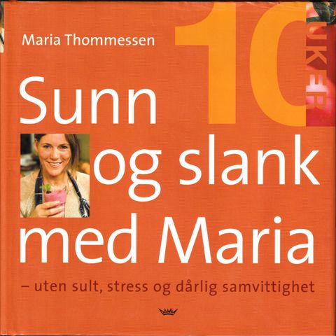 Maria Thommessen – Sunn og slank med Maria