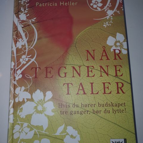 Når tegnene taler. Patricia  Heller