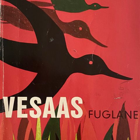 Tarjei Vesaas: "Fuglane". Roman. Paperback