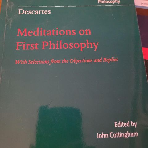 Descartes Meditations on First Philosophy