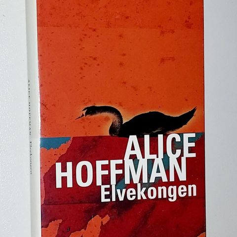 ALICE HOFFMAN BOK.ELVEKONGEN.INNBUNDET.