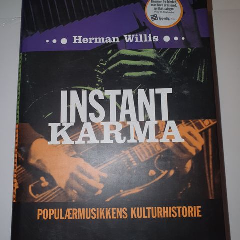 Instant Karma. Populærmusikkens kulturhistorie. Herman Willis