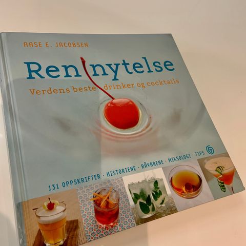 Ren Nytelse - Verdens Beste Drinker og Cocktails 🍹 av Aase E. Jacobsen