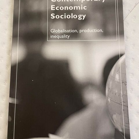 Contemporary Economic Sociology. Globalization, Production, Inequality. Tonkiss