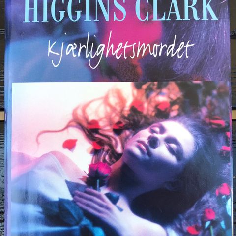 Mary Higgins Clark - Kjærlighetsmordet