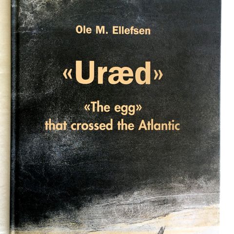 "URÆD" - "The egg" that crossed the Atlantic